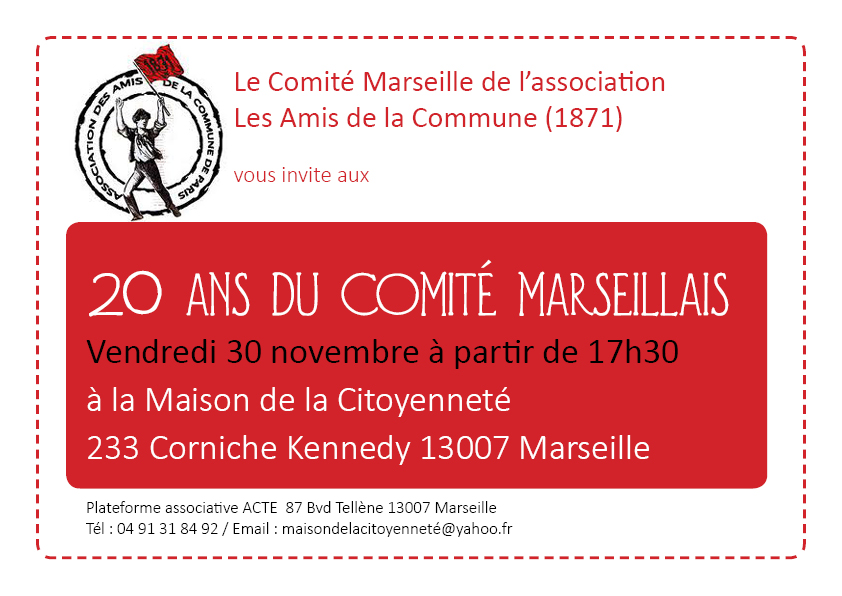 Le 30 novembre 2012 on fêtera les 20 ans du Comité Marseillais des Amis de la Commune (1871) !